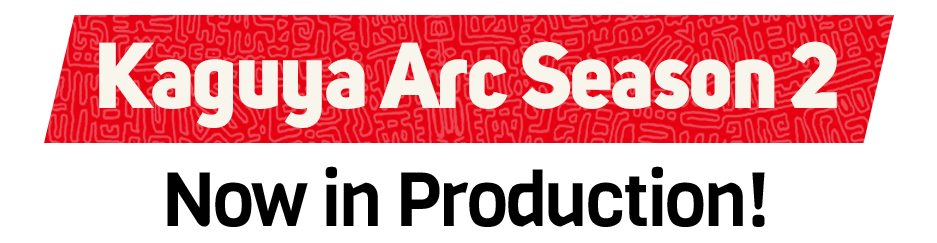 Kaguya Arc Season 2 Now in Production!